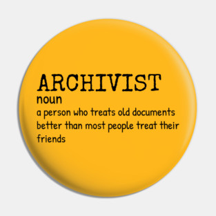 Archivist - Funny Definition #2 Pin