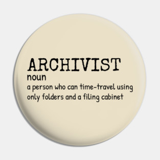 Archivist - Funny Definition #3 Pin