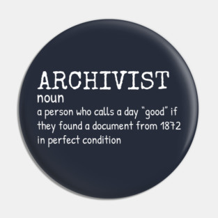 Archivist - Funny Definition #4 Pin