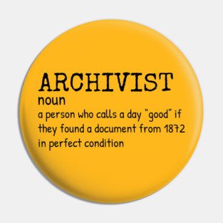 Archivist - Funny Definition #4 Pin