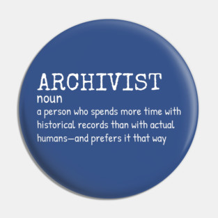 Archivist - Funny Definition #5 Pin