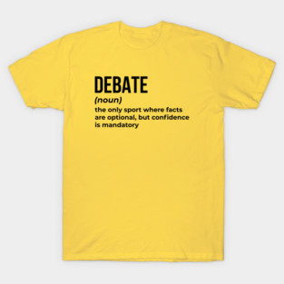 Debate - Funny Definition (3) T-Shirt