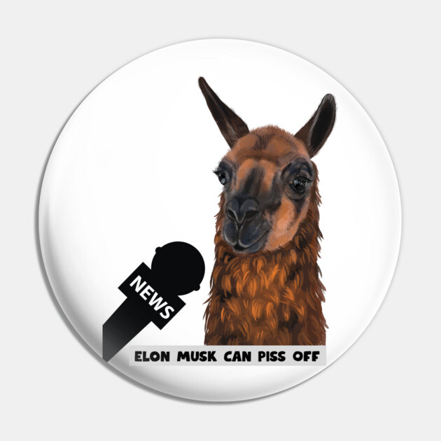 Elon Musk Can Piss Off Pin by Low Life Shirts