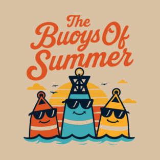 The Buoys Of Summer T-Shirt