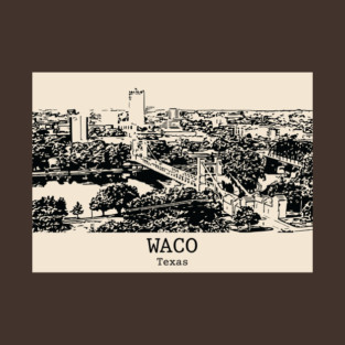 Waco – Texas T-Shirt