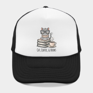Cat Coffee and Books -  Unique Gift Idea, Best for Christmas, Birthday, Women, Men, Kids, Girls, Mom, Special, Cute, Funny, Library, Reader, Gift, Nerd, Coffee, Literature, Cats and Books Lovers, Fans, Hat
