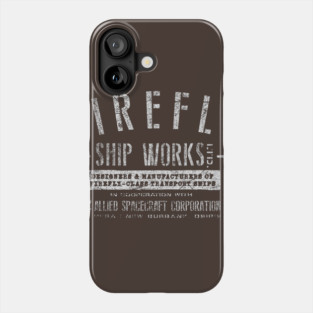 Firefly Shipworks, LTD. Phone Case