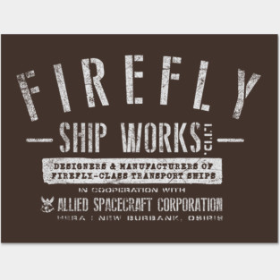 Firefly Shipworks, LTD. Posters and Art