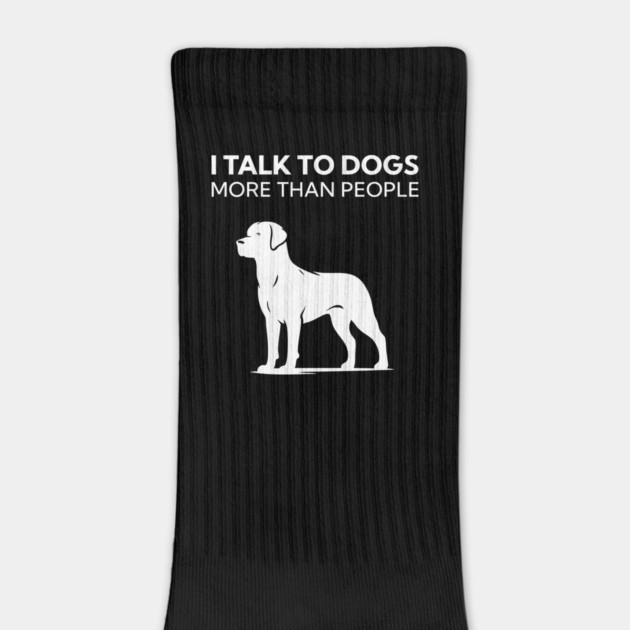 I Talk To Dogs More Than People by Nate's Store 1