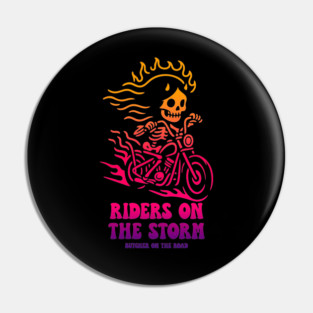 RIDERS ON THE STORM Pin