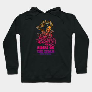 RIDERS ON THE STORM Hoodie