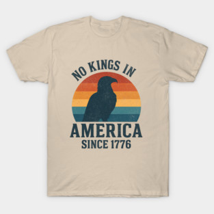 No Kings in America Since 1776 – Retro Sunset Bald Eagle Patriotic Design T-Shirt