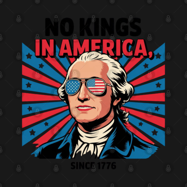 No-kings-in-america by Creatifly Graphic Tees