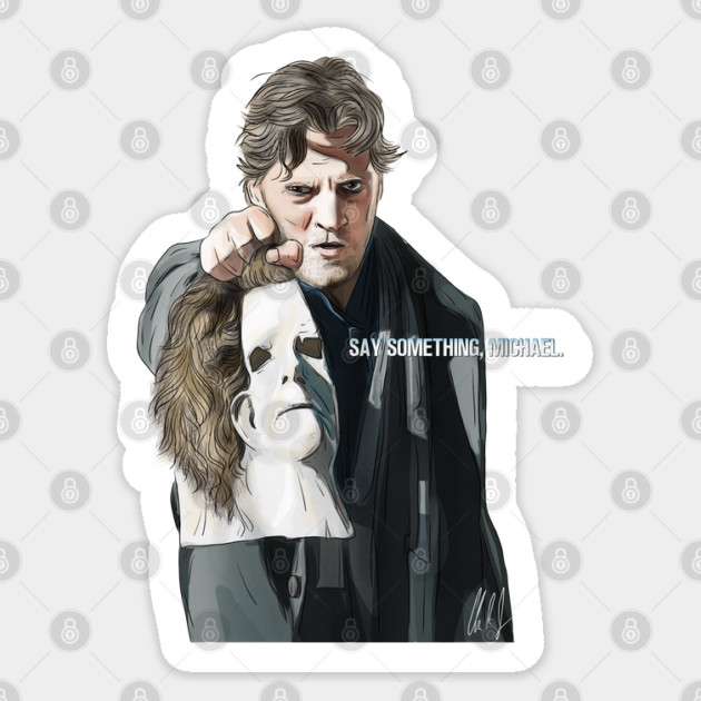Halloween: Say Something, Michael Sticker by 51Deesigns