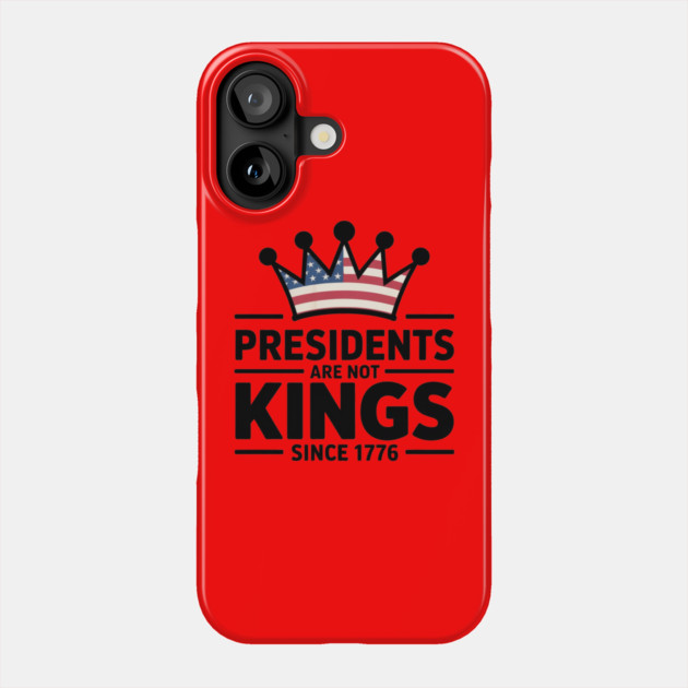 No-kings-in-america Phone Case by Creatifly Graphic Tees
