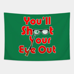 You'll Shoot Your Eye Out! - A Christmas Story Tapestry