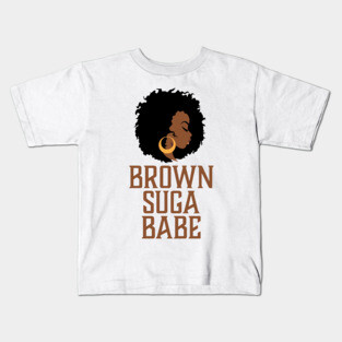 Brown Suga Babe, Black Woman, African American Kids T-Shirt