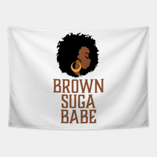 Brown Suga Babe, Black Woman, African American Tapestry