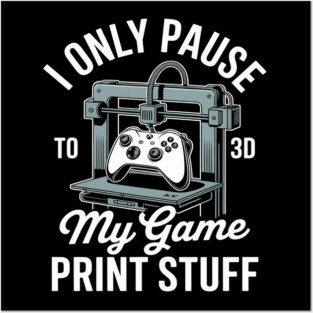 3D Printing for a 3D-Printer Enthusiast Posters and Art