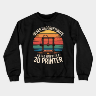 Old Man With A 3D Printer - 3D Printing Crewneck Sweatshirt