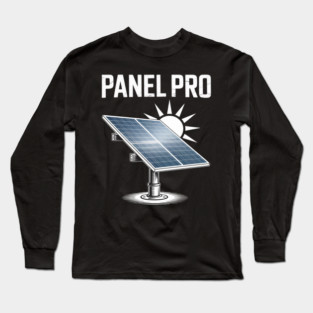 Solar Energy PANEL PRO Sun Power Funny Solar Long Sleeve T-Shirt