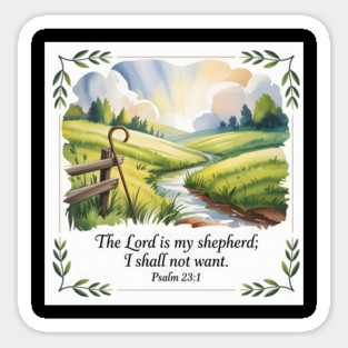 The Lord Is My Shepherd Psalm 23 Sticker