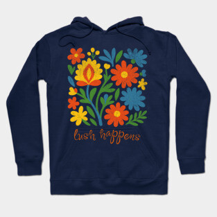 Lush Happens Floral Art – Bold Retro Flower Design Hoodie