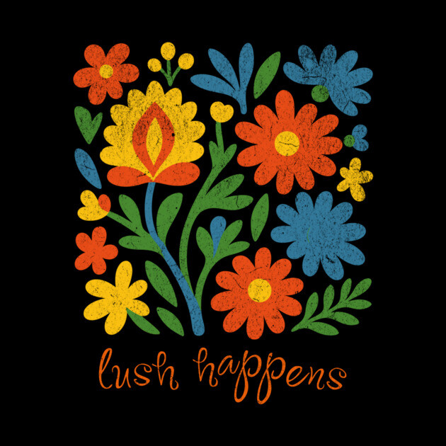 Lush Happens Floral Art – Bold Retro Flower Design by DonWillisJrArt