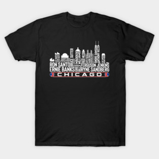 Chicago Baseball Greatest Of All Time Legends, Chicago City Skyline Shirt T-Shirt