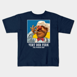 Vert Der Ferk The Swedish Chef Kids T-Shirt