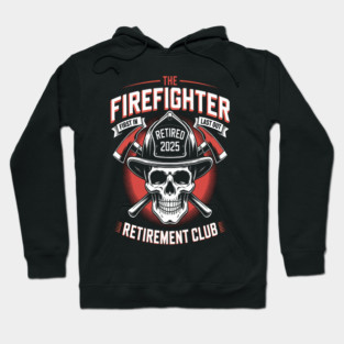 Firefighter Retirement Club Party Fire Fighters Last Alarm Hoodie