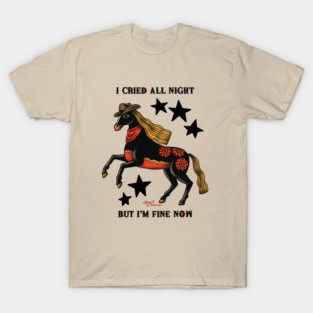 I Cried all Night T-Shirt