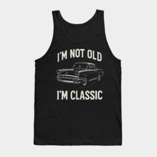 I’m not old — I’m classic Tank Top
