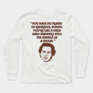 No Frame of Reference, Donny - Big Lebowski Movie Long Sleeve T-Shirt
