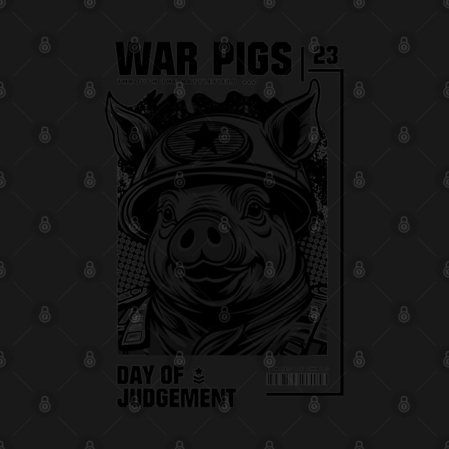WAR PIGS by artslaves