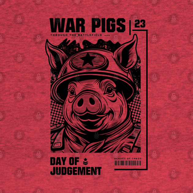 WAR PIGS by artslaves