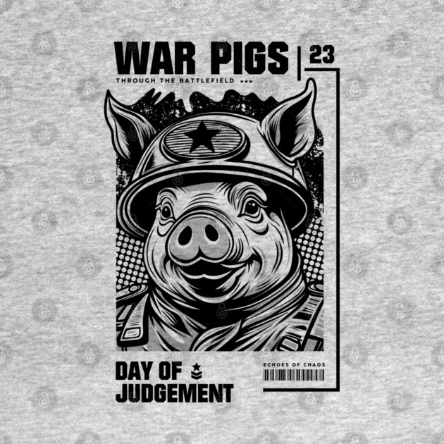 WAR PIGS by artslaves
