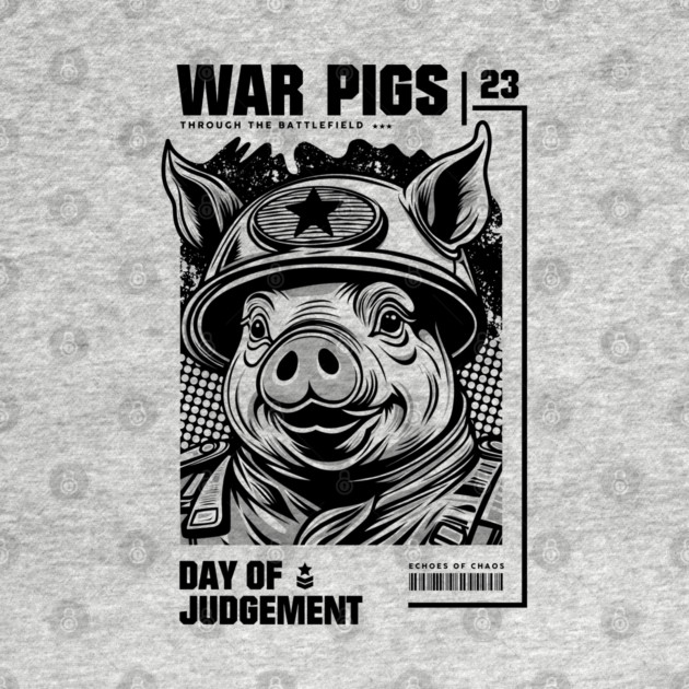 WAR PIGS by artslaves