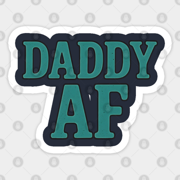 Daddy AF Typography Design Sticker by WarFX Designs