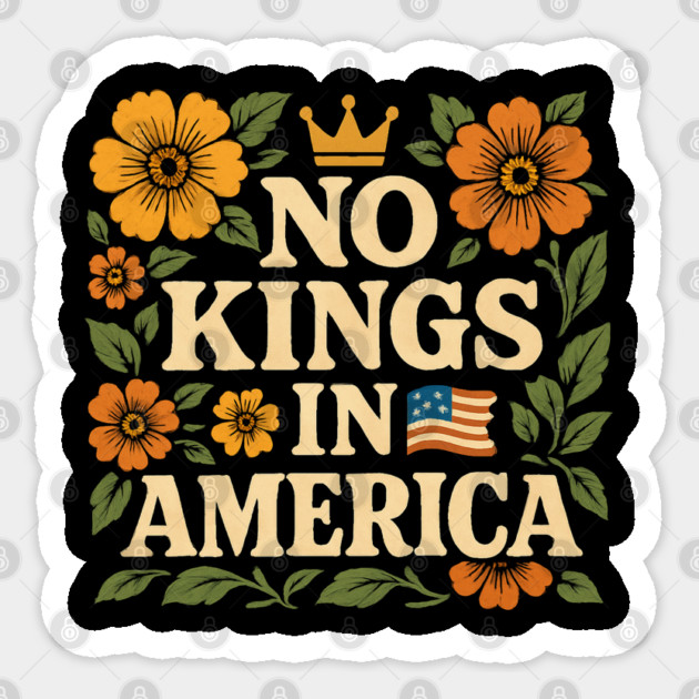 No-kings-in-america Sticker by Creatifly Graphic Tees
