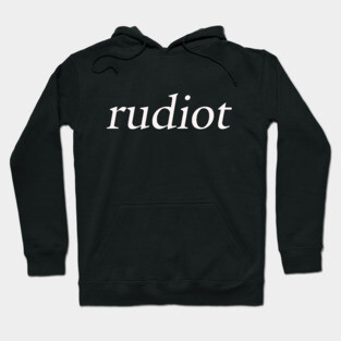 Rudiot Hoodie