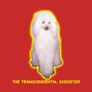 The Transcendental Signifier T-Shirt