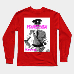 Psycho Dandy Long Sleeve T-Shirt