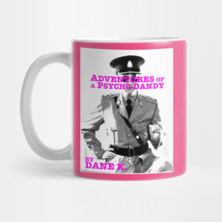 Psycho Dandy Mug