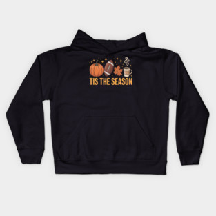 Tis the season fall autumn football pumpkin coffee leaves Kids Hoodie