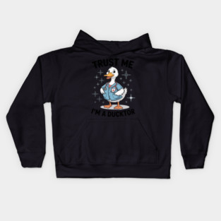 Duck Doctor Costume Funny Trust Me I'm a Ducktor Kids Hoodie
