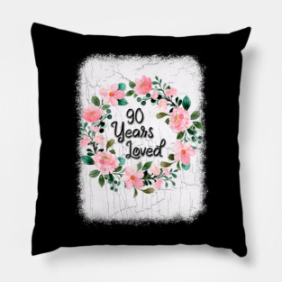 90 Years Loved Men Women 90 Years Old Floral 90th Birthday Pillow