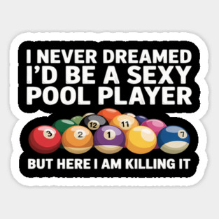 Best Pool Billiards Lover Pool Player Sticker