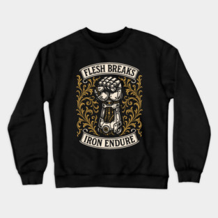 The Flesh Breaks Iron Wargaming Crewneck Sweatshirt