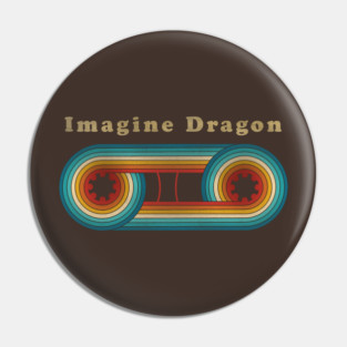 Imagine Dragon Retro Pin